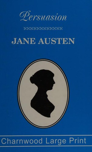 Jane Austen: Persuasion (Hardcover, 1990, Charnwood)