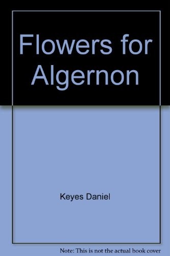 Daniel Keyes: Flowers for Algernon (1984, Bantam Books)