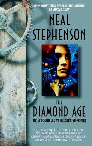 Neal Stephenson: The Diamond Age (2000)