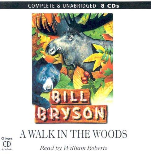 Bill Bryson, William Roberts: A Walk in the Woods (AudiobookFormat, Chivers Audio Books)