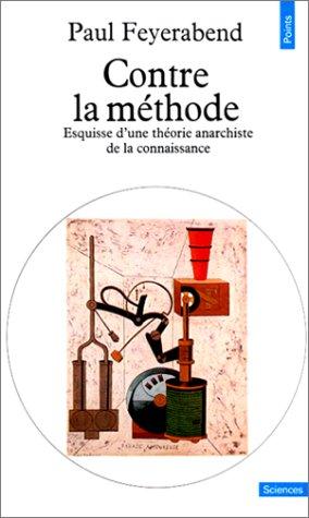 Paul Feyerabend: Contre la méthode (Paperback, French language, 1988, Éditions Points)
