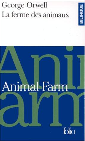 George Orwell: Animal farm (French language, 1998, Éditions Gallimard)