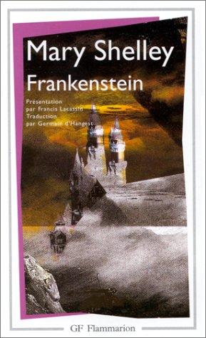 Mary Shelley: Frankenstein ou Le Prométhée moderne (French language, 1992, Groupe Flammarion)