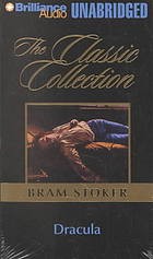 Bram Stoker: Dracula (Classic Collection (Brilliance Audio)) (AudiobookFormat, 2002, Brilliance Audio Unabridged)