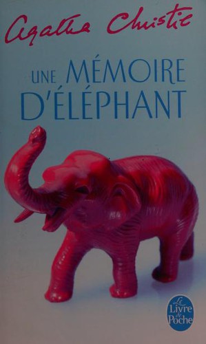 Agatha Christie: Une Mémoire d'éléphant (Paperback, French language, 2003, Le Livre De Poche)