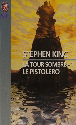 Stephen King: La Tour sombre, tome 1 (Paperback, French language, 2000, J'ai lu)