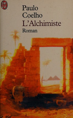 Paulo Coelho: L'Alchimiste (Paperback, French language, 1999, J'ai lu)