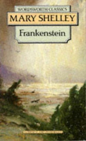 Mary Shelley: Frankenstein (Wordsworth Classics) (1992, Wordsworth Editions Ltd)