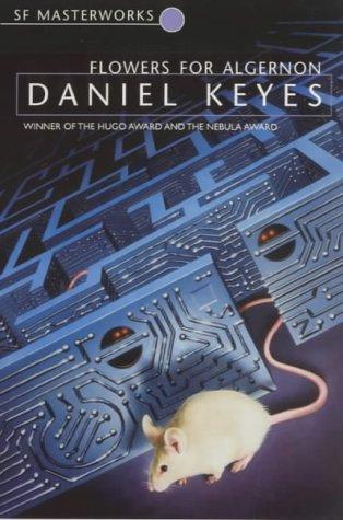 Daniel Keyes: Flowers for Algernon (2000)