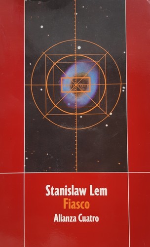 Stanisław Lem: Fiasco (2007, Alianza)