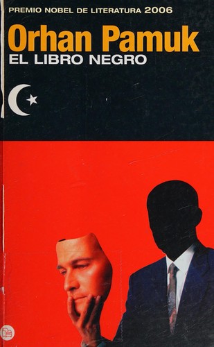 Orhan Pamuk: El libro negro (The Black Book) (Paperback, 2007, Punto de Lectura)