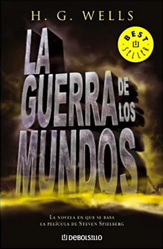 H. G. Wells: La Guerra De Los Mundos/ The War of the Worlds, Vol. 628 (Spanish language, 2005)