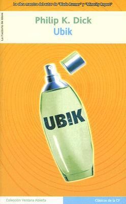 Philip K. Dick: Ubik (Spanish Edition) (Paperback, Spanish language, 2004, Ediciones Urano)