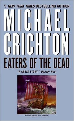 Michael Crichton: Eaters of the Dead (2006, Avon)