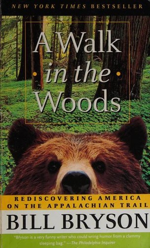 Bill Bryson: A Walk in the Woods (Paperback, 2007, Anchor Books)