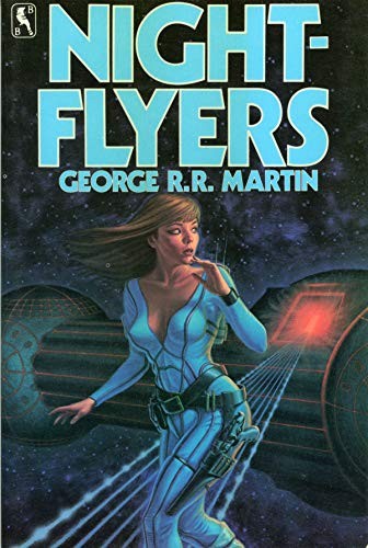 George R. R. Martin: Nightflyers (1985, St Martins Pr)