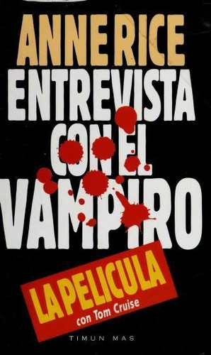 Anne Rice: Entrevista Con El Vampiro (EBook, español language, 1994, Timun Mas, Aims Intl Books Corp)