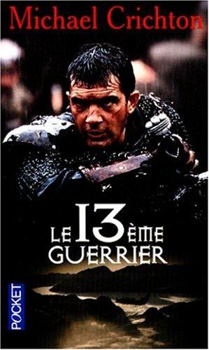 Michael Crichton: Le 13e guerrier (French language, 1999, Pocket)