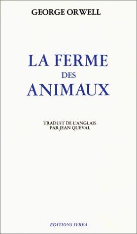 George Orwell: La Ferme des animaux (French language, 2009, Ivrea)
