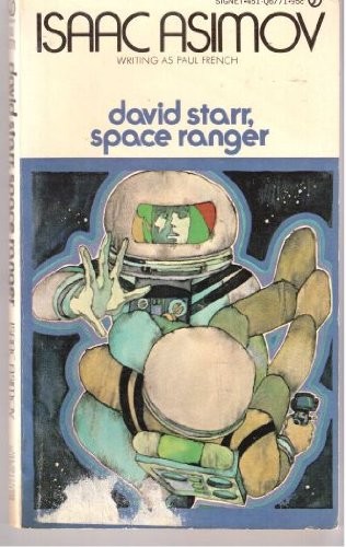 Isaac Asimov: David Starr, Space Ranger (Paperback, 1971, Signet)