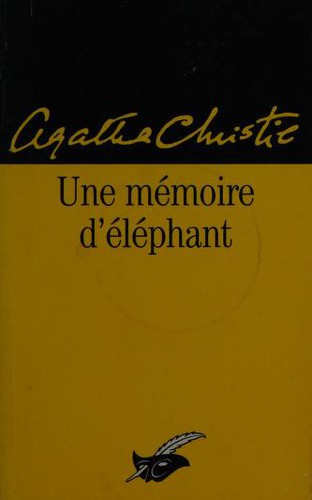 Agatha Christie: Une mémoire d'éléphant (Paperback, French language, 2001, Librairie des Champs-Elysées)