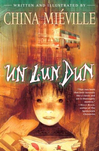 China Miéville: Un Lun Dun (Paperback, 2007, Del Rey)