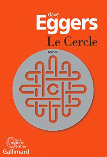 Dave Eggers, Dave Eggers: Le Cercle (French language, 2016)