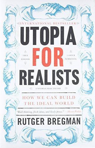 Rudger Bregman: Utopia for Realists (Paperback, 2018, Back Bay Books)