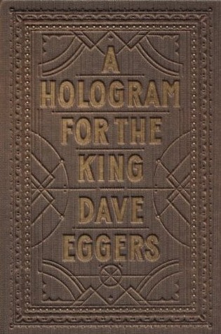Dave Eggers: A Hologram for the King (Paperback, 2016, Vintage Canada)
