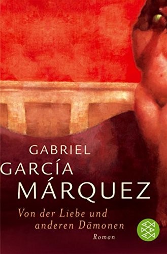 Gabriel García Márquez: Von der Liebe und anderen Dämonen (2004, FISCHER Taschenbuch)