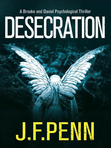 J.F. Penn: Desecration (EBook, Curl Up Press)