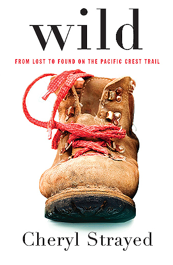 Cheryl Strayed, Cheryl Strayed: Wild (2012, Alfred A. Knopf)