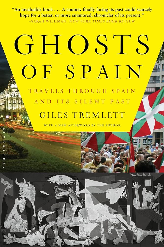 Giles Tremlett: Ghosts of Spain (Paperback, 2008, Walker & Company)