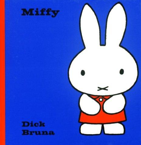 Dick Bruna: Miffy (Hardcover, 2010, Big Tent Entertainment)
