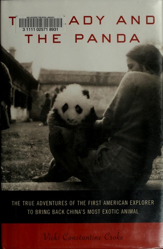 Vicki Constantine Croke: The lady and the panda (2005, Random House)
