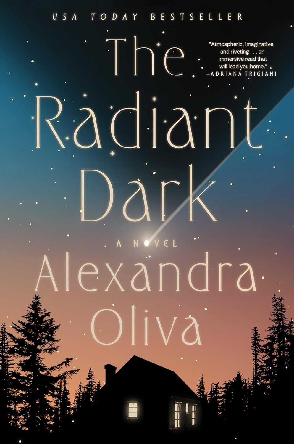 Alexandra Oliva: The Radiant Dark (Hardcover, SJP Lit)