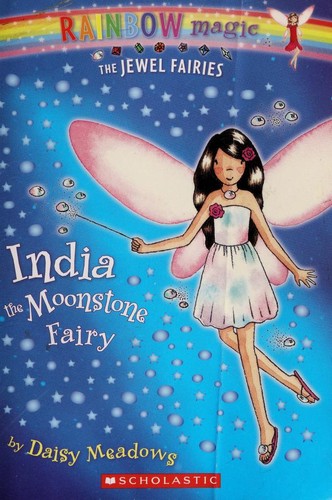 Daisy Meadows: India the Moonstone Fairy (2005, Scholastic, Scholastic Inc.)