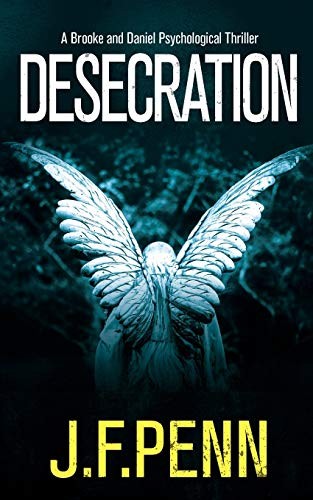 J.F. Penn: Desecration (Paperback, 2020, Curl Up Press)