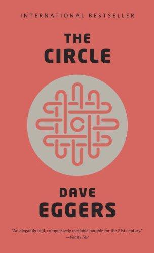 Dave Eggers: The Circle (Paperback, Random House USA Inc)