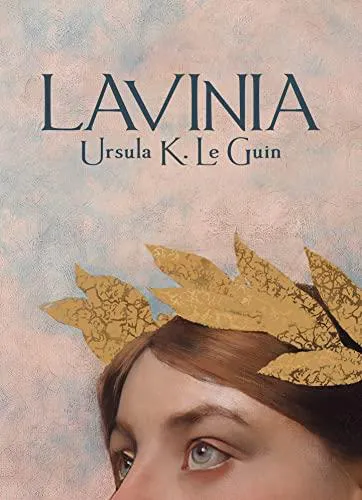 Ursula K. Le Guin: Lavinia (French language, 2023, L'Atalante)