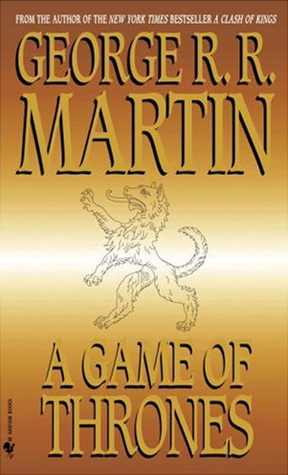 George R. R. Martin: A Game of Thrones (Paperback, 2005, Spectra)