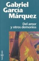 Gabriel García Márquez: Del Amor y Otros Demonios (1998, Plaza & Janes Editores, S.A.)